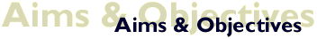 Aims & Objectives
